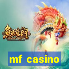 mf casino